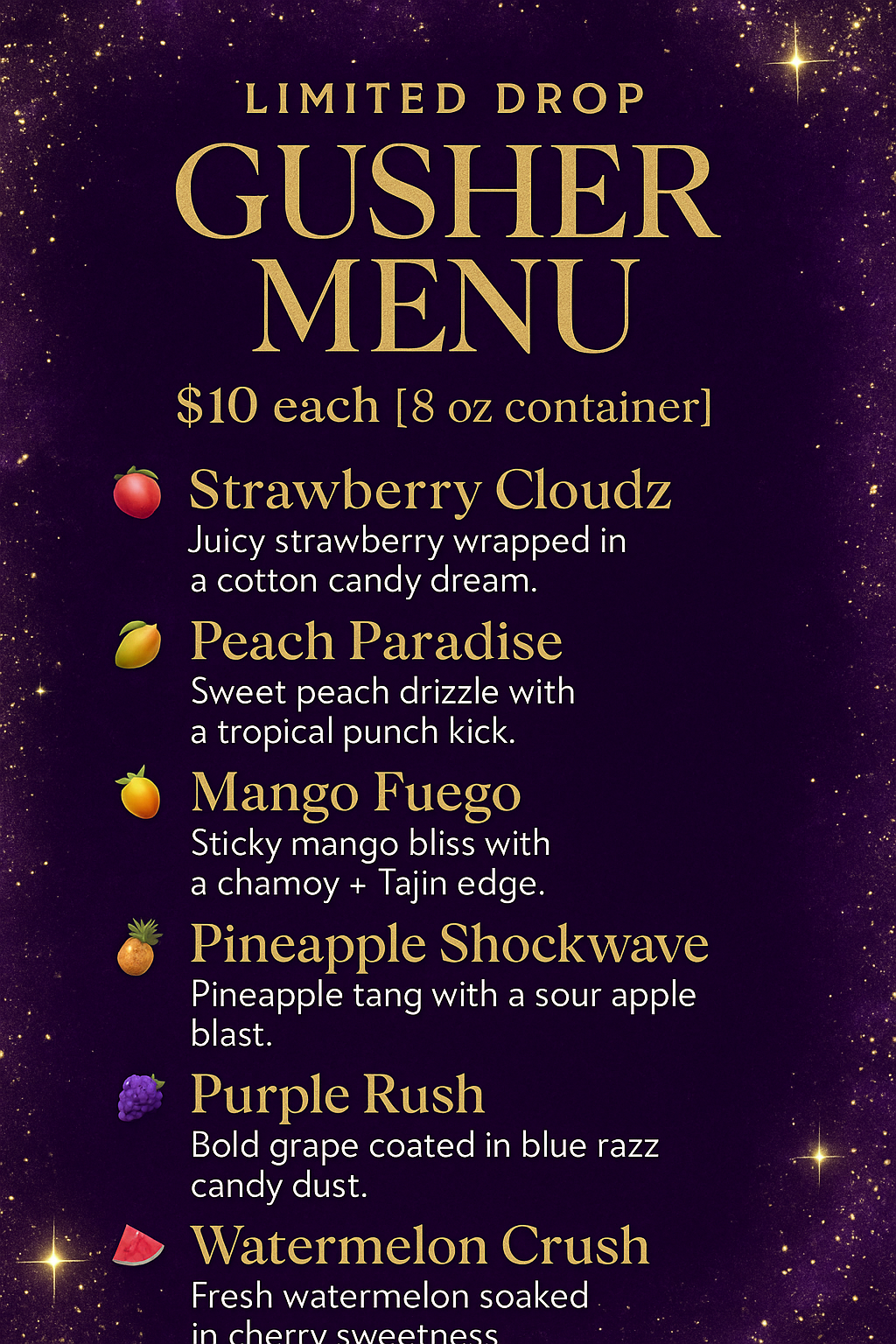 Limted Drop Exotic Flavors